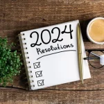 5 Tips for Refreshing Your 2024 Resolutions 